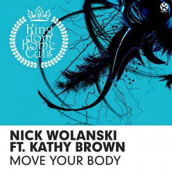 Исполнитель Nick Wolanski feat. Kathy Brown, альбом Move Your Body (Feat. Kathy Brown)