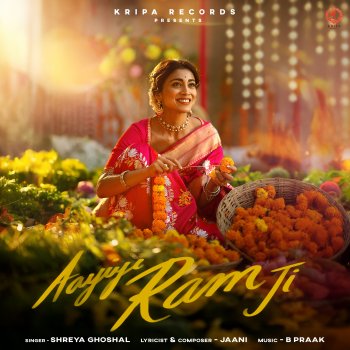 Shreya Ghoshal feat. Jaani & B Praak Aayiye Ram Ji