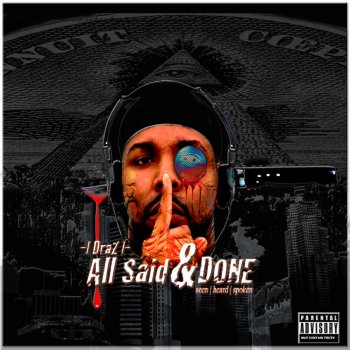 Исполнитель DraZ, альбом All Said & Done
