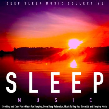Deep Sleep Music Collective Stress Relief Sleeping Music
