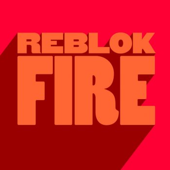 Reblok Fire (Extended Mix)