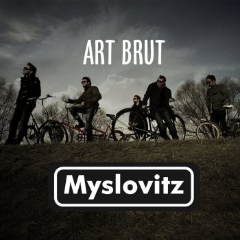 Myslovitz Art Brut (Radio Edit)