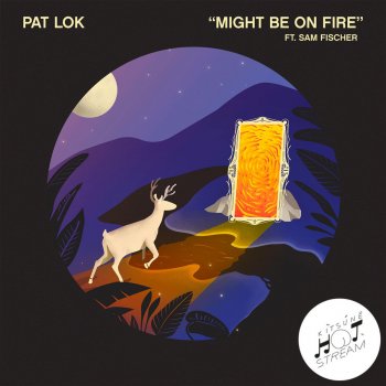 Pat Lok feat. Sam Fischer Might Be on Fire