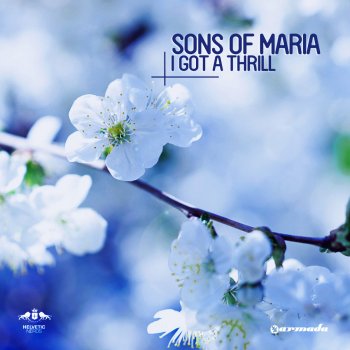 Sons Of Maria I Got a Thrill - Radio Mix