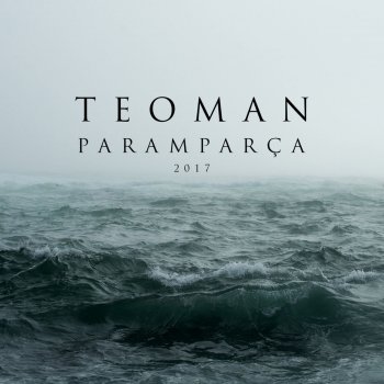 Teoman Paramparça 2017