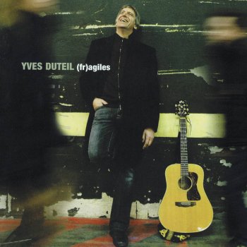 Yves Duteil Si j'entrais dans ton cœur (Version acoustique)