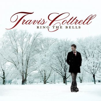 Travis Cottrell & Natalie Grant Ring The Bells - feat. Natalie Grant