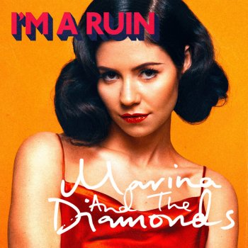 Marina and The Diamonds I'm a Ruin