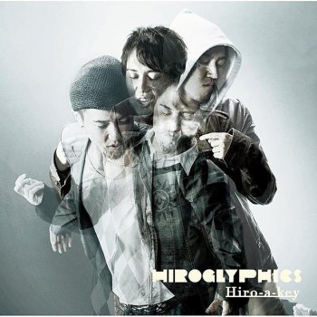 Исполнитель Hiro-a-key, альбом Hiroglyphidcs (Complete Edition)