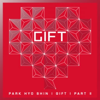 Park Hyo Shin 사랑이 고프다 (I Promise You)