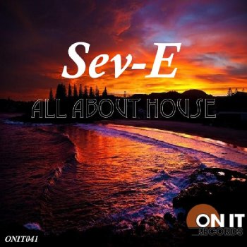 Исполнитель Seve, альбом All About House