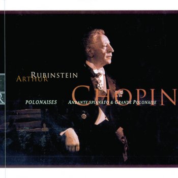 Frédéric Chopin feat. Arthur Rubinstein Andante Spianato and Grande Polonaise, Op. 22 in E-flat: Grande Polonaise