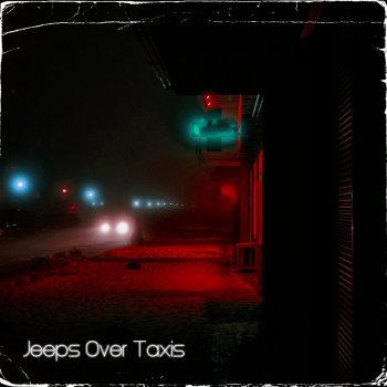 Jeeps Over Taxis Takipsilim
