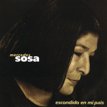 Mercedes Sosa Escondido de Mi País (O Mi País Escondido)
