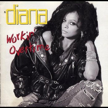 Diana Ross Workin' Overtime