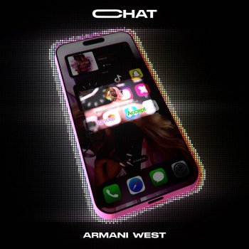 Исполнитель Armani West, альбом Chat - Single