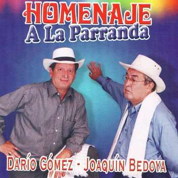 Darío Gómez feat. Joaquin Bedoya Amigo Cantinero