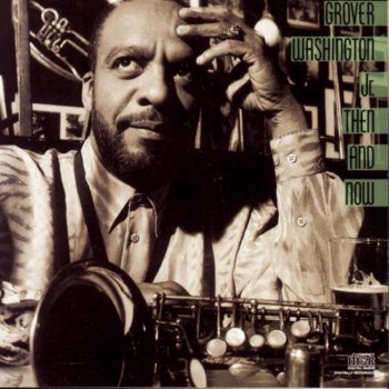 Grover Washington, Jr. Something Borrowed, Something Blue