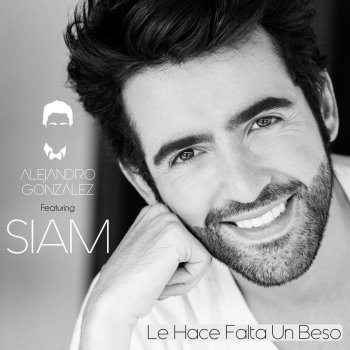 Alejandro Gonzalez feat. Siam Le Hace Falta Un Beso