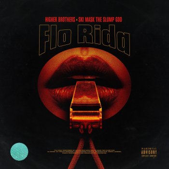 Higher Brothers feat. Ski Mask The Slump God Flo Rida (feat. Ski Mask the Slump God)