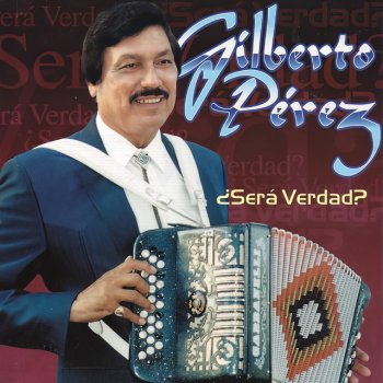 Gilberto Pérez La Mal Pagadora