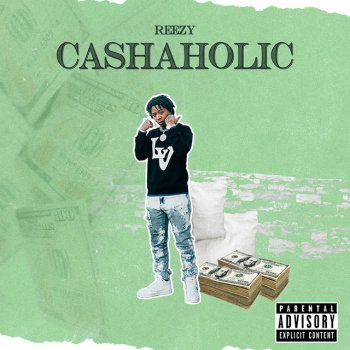 Reezy Cashaholic