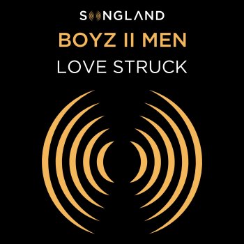 Boyz II Men Love Struck (From Songland)