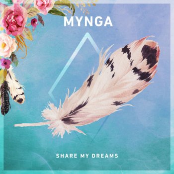 Mynga Share My Dreams - Radio Edit