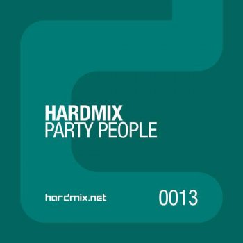 Hardmix Party People - Instrumental Mix