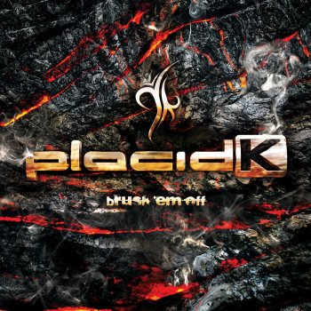 Исполнитель Placid K, альбом Brush'em Off (Traxtorm 0103)
