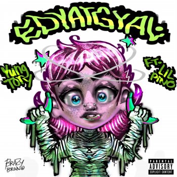 Исполнитель Yung Tory, альбом Edyat Gyal (feat. Lil Pino) - Single