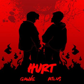 GAWNE feat. Atlus Hurt