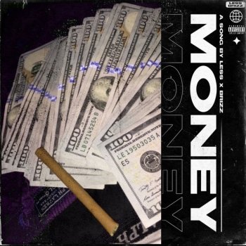 Less feat. Brizz Money Money