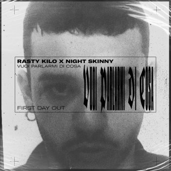 Rasty Kilo feat. Night Skinny Vuoi Parlarmi Di Cosa