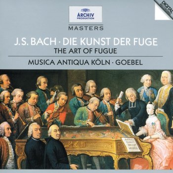 Bach; Musica Antiqua Köln, Reinhard Goebel The Art Of Fugue, BWV 1080: Contrapunctus 7 a 4 per Augmentationem et Diminutionem