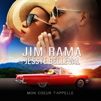 Jim Rama feat. Jessye Belleval Mon cœur t'appelle