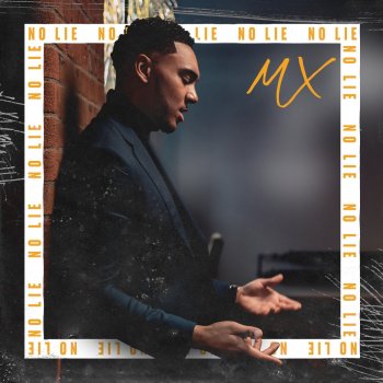 Mx No Lie