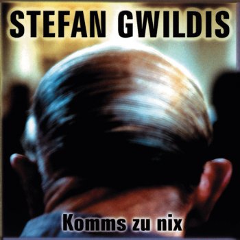 Stefan Gwildis Komms zu nix