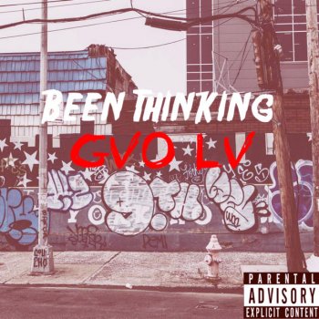Gvo LV Been Thinking
