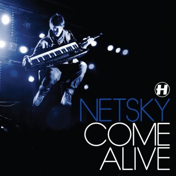 Netsky Come Alive - Submerse Remix
