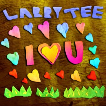 Larry Tee I Love U (Christopher Just mix)