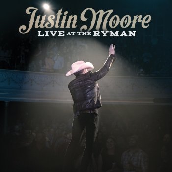 Justin Moore Hank It (Live at the Ryman)