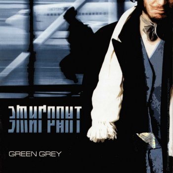 Green Grey Всё будет хорошо