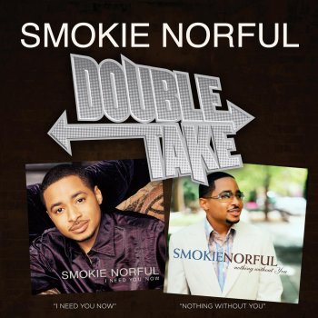 Smokie Norful I Understand (From Nothing Without You)