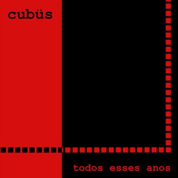 Cubus Todos Esses Anos