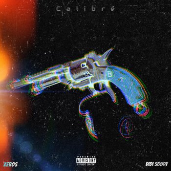 ZEros feat. DiDi SoDDy Calibré (feat. Didi Soddy)