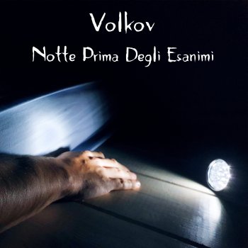 Volkov Notte Prima Degli Esanimi