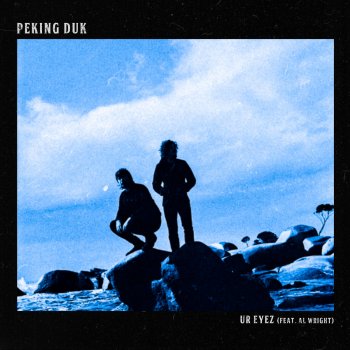 Peking Duk feat. Al Wright Ur Eyez