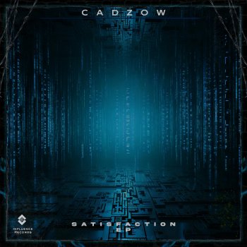 Cadzow feat. INFLUENCE RECORDS SATISFACTION