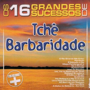 Tchê Barbaridade O Índio e o Bugio